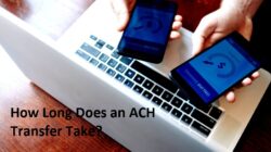 How Long Does an ACH Transfer Take?