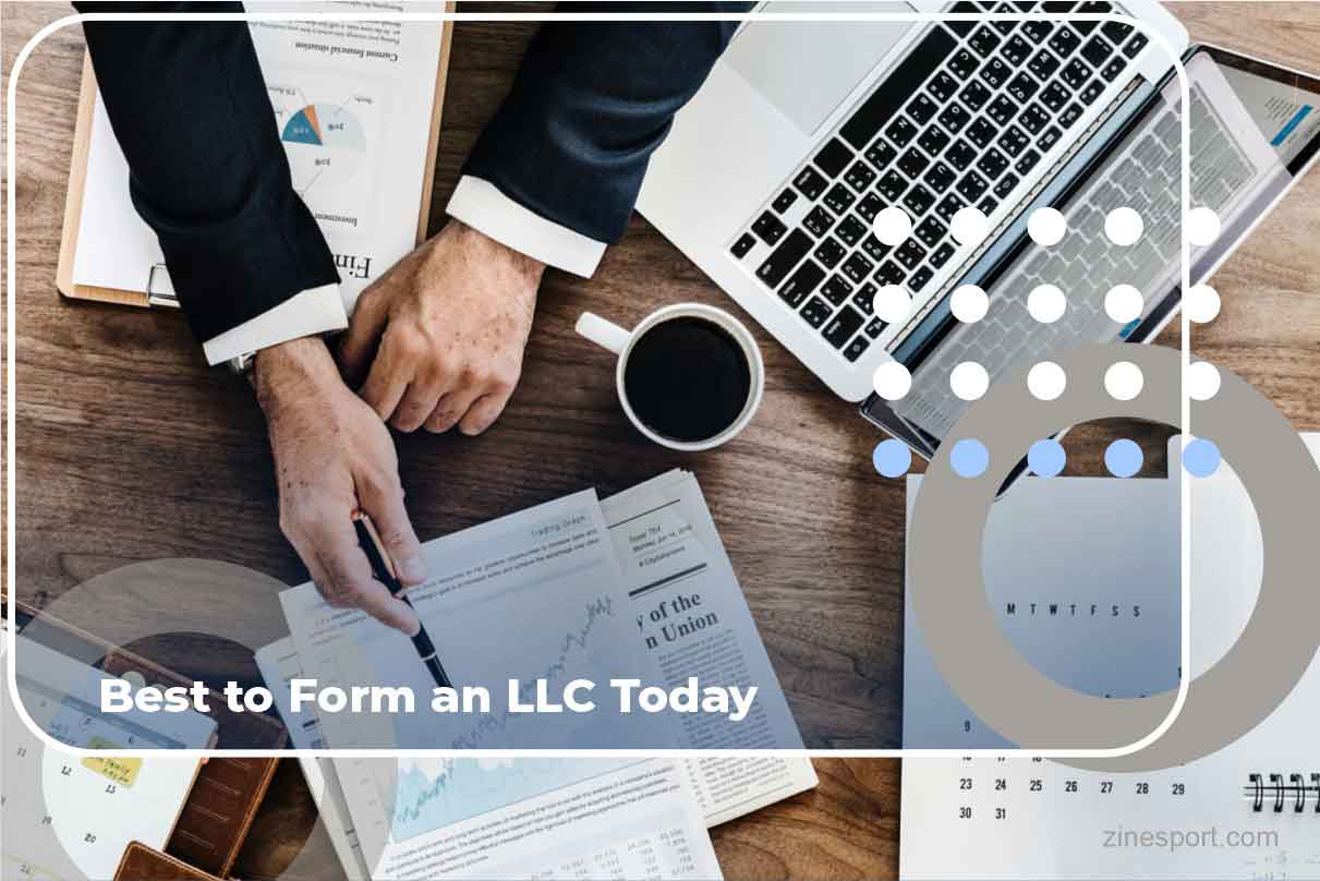 Best to Form an LLC Today
