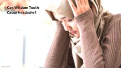 Wisdom Tooth Cause Headache