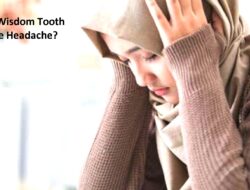 Can Wisdom Tooth Cause Headache?